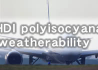 A world leader in HDI polyisocyanate for excellent weatherability